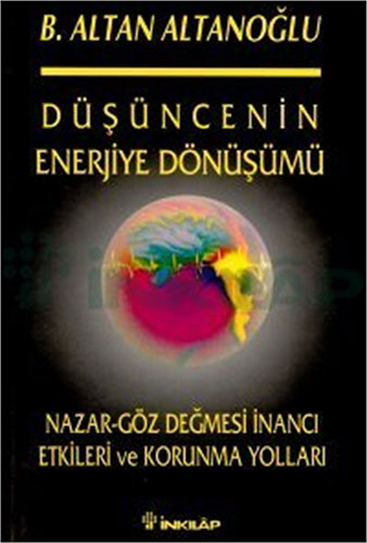 Düşüncenin Enerjiye Dönüşümü