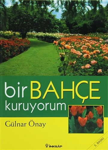 Bir Bahçe Kuruyorum