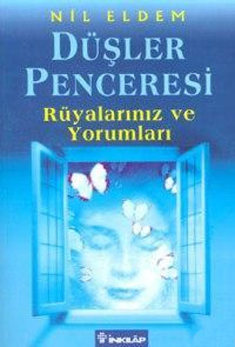 Düşler Penceresi - Rüyalarınız ve Yorumları