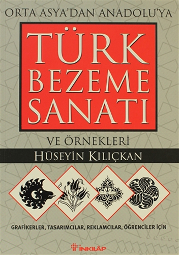 Orta Asya'dan Anadolu'ya Türk Bezeme Sanatı ve Örnekleri