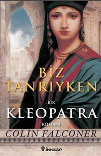 Biz Tanrıyken - Kleopatra