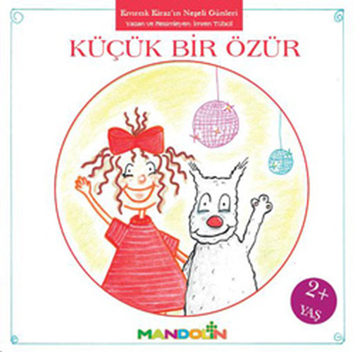 Kıvırcık Kiraz 3. Kitap - Küçük Bir Özür