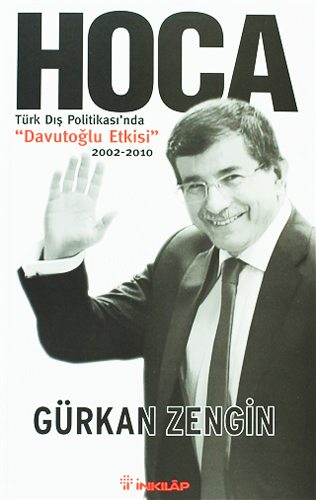 Hoca - Türk Dış Politikası'nda Davutoğlu Etkisi