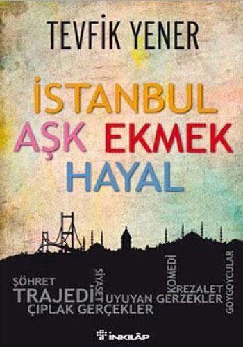 İstanbul Aşk Ekmek Hayal