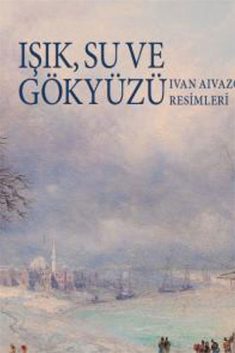 Işık Su ve Gökyüzü (Ciltli)