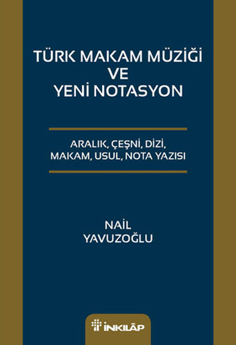 Türk Makam Müziği ve Yeni Notasyon