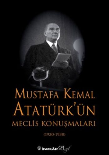 Mustafa Kemal Atatürk'ün Meclis Konuşmaları