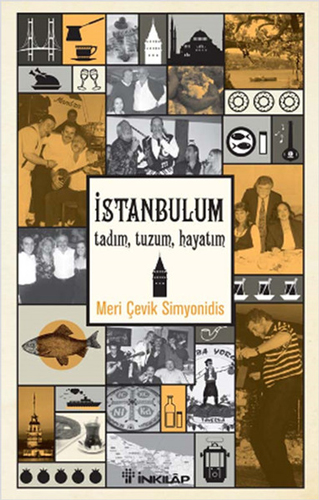 İstanbulum, Tadım, Tuzum, Hayatım