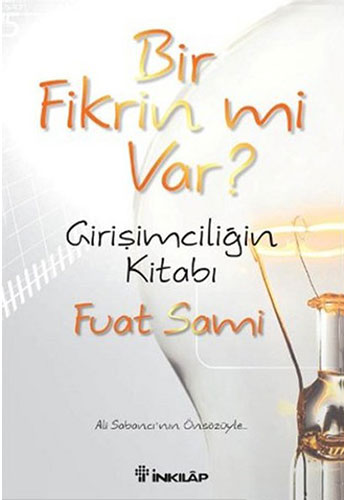 Bir Fikrin mi Var?