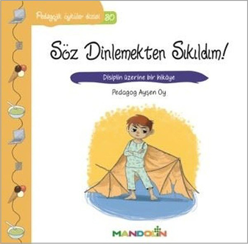 Söz Dinlemekten Sıkıldım!