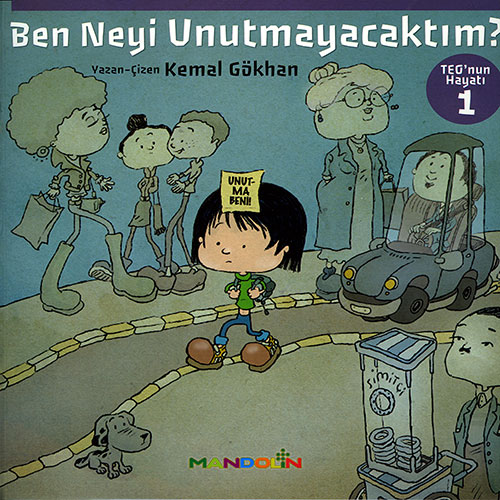 Ben Neyi Unutmayacaktım?