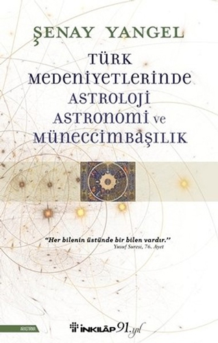 Türk Medeniyetlerinde Astroloji Astronomi ve Müneccimbaşılık