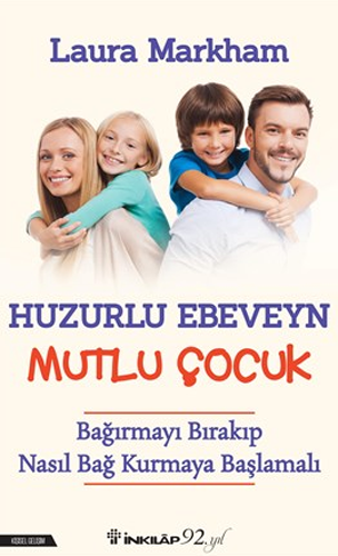 Huzurlu Ebeveyn Mutlu Çocuk