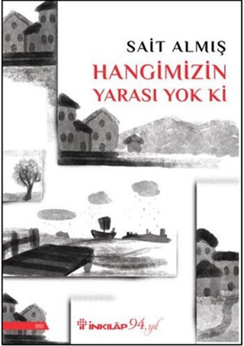 Hangimizin Yarası Yok Ki