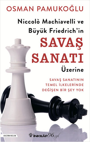 Niccolò Machiavelli ve Büyük Friedrich’in Savaş Sanatı Üzerine