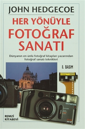 Her Yönüyle Fotoğraf Sanatı