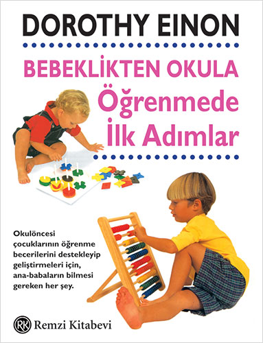 Bebeklikten Okula Öğrenmede İlk Adımlar