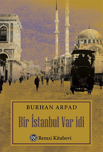 Bir İstanbul Var idi