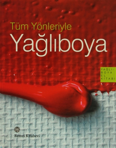 Tüm Yönleriyle Yağlıboya