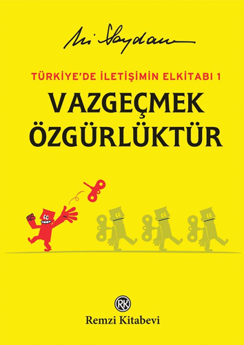 Vazgeçmek Özgürlüktür (Ciltli)