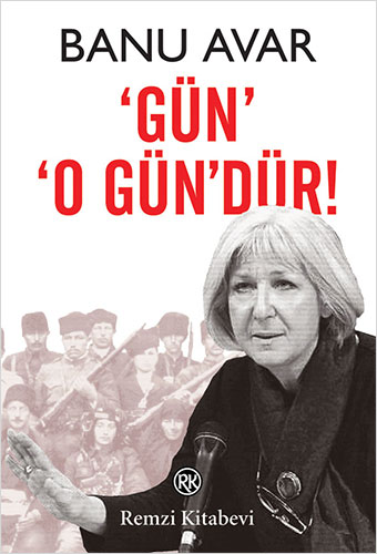 'Gün' 'O Gün'dür