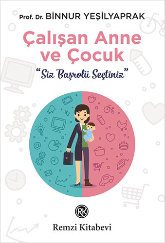 Çalışan Anne ve Çocuk