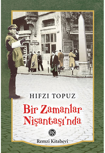 Bir Zamanlar Nişantaşı’nda