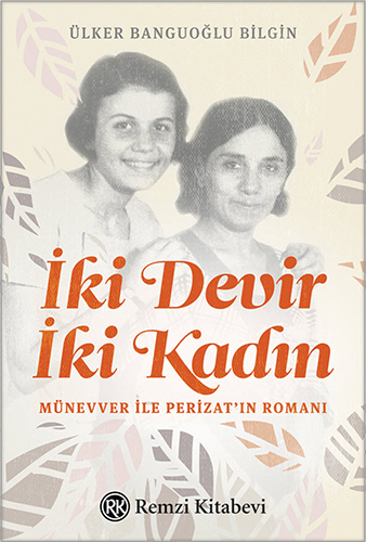 İki Devir İki Kadın 