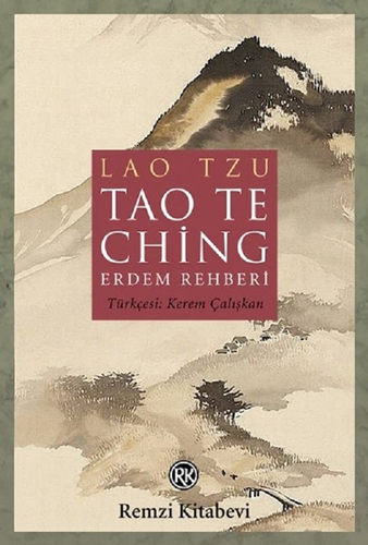 Lao Te Ching-Erdem Rehberi