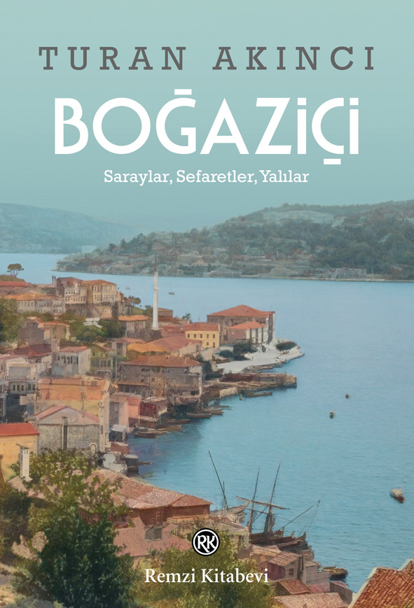 Boğaziçi - Saraylar Sefaretler Yalılar