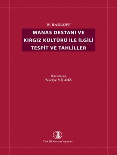 Manas Destanı ve Kırgız Kültürüyle İlgili Tespit ve Tahliller