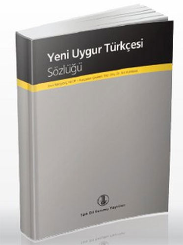 Yeni Uygur Türkçesi Sözlüğü