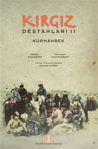 Kırgız Destanları 11 - Kurmanbek