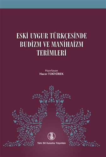 Eski Uygur Türkçesinde Budizm ve Manihaizm Terimleri