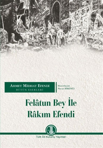 Felatun Bey İle Rakım Efendi