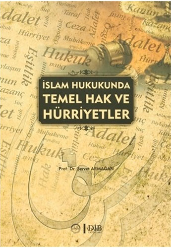 İslam Hukukunda Temel Hak ve Hürriyetler