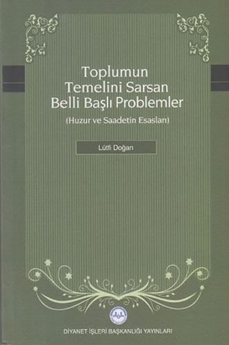 Toplumun Temelini Sarsan Belli Başlı Problemler