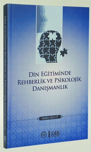 Din Eğitiminde Rehberlik ve Psikolojik Danışmanlık