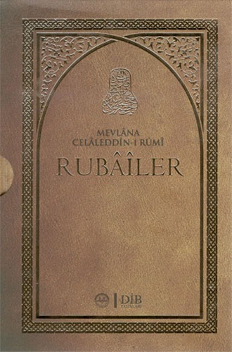 Mevlana Celalleddini Rumi Rubailer (Ciltli)