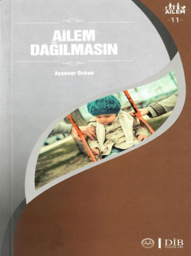 Ailem 11 - Ailem Dağılmasın