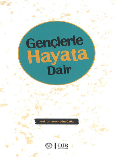 Gençlerle Hayata Dair