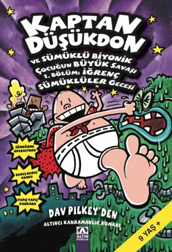 Kaptan Düşükdon 6 - Kitap Ve Sümüklü Biyonik Çocuğun Büyük Savaşı 