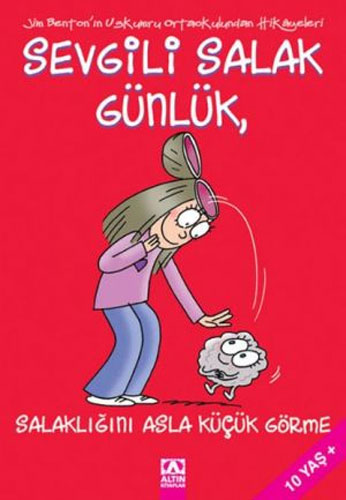 Sevgili Salak Günlük 7 - Salaklığını Asla Küçük Görme