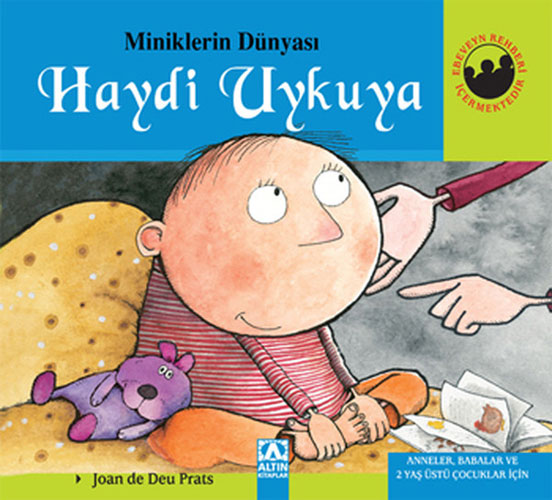 Miniklerin Dünyası - Haydi Uykuya (Ciltli)