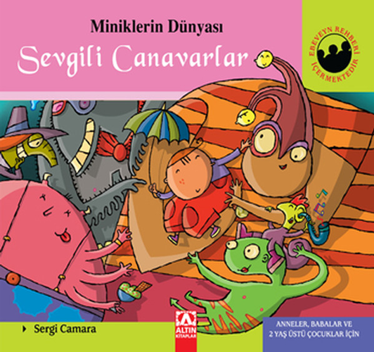 Miniklerin Dünyası - Sevgili Canavarlar (Ciltli)