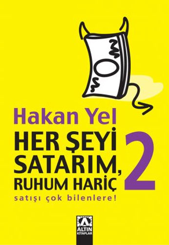 Her Şeyi Satarım, Ruhum Hariç 2