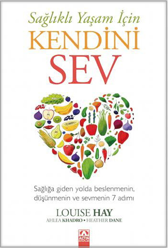 Sağlıklı Yaşam İçin Kendini Sev