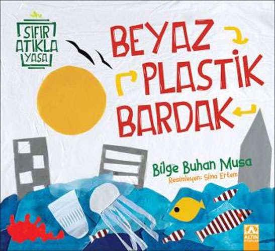 Sıfır Atıkla Yaşa - Beyaz Plastik Bardak