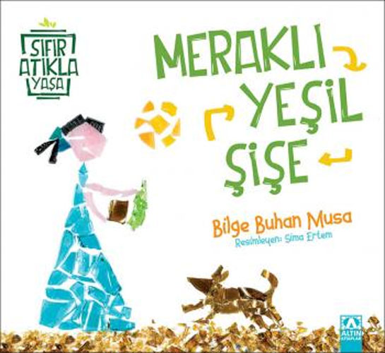 Sıfır Atıkla Yaşa - Meraklı Yeşil Şişe