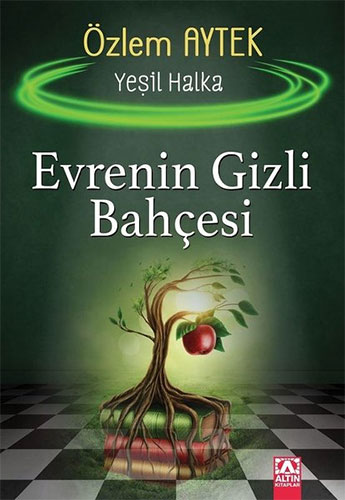 Evrenin Gizli Bahçesi - Yeşil Halka